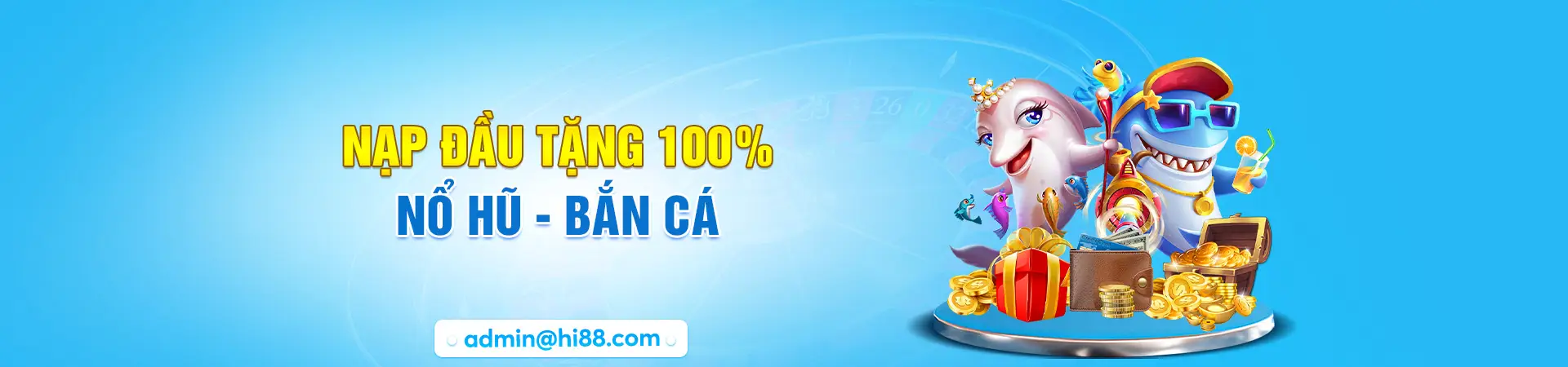 Hi8823 tặng nạp đầu 100% cho tất cả hội viên